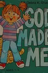 God made me
