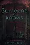 Someone always knows