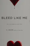 Bleed like me