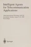Intelligent agents for telecommunication applications