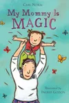My mommy is magic