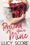 Pretend You're Mine