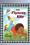 The flyaway kite