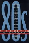 The eighties