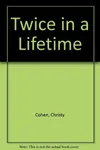 Twice in a Lifetime