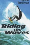 Riding the Waves
