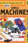Science experiments with simple machines