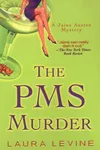 The PMS Murder