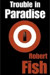Trouble in Paradise
