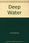 Deep Water