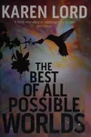 The Best of All Possible Worlds