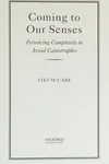 Coming to Our Senses