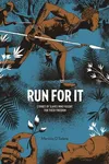 Run for it