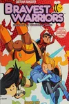 Bravest warriors