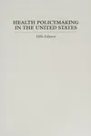 Health policymaking in the United States