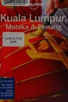 Kuala Lumpur, Melaka & Penang
