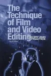 The technique of film and video editing