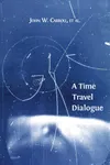 A Time Travel Dialogue