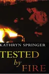 Tested by fire