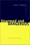 Unarmed and dangerous