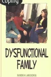 Coping in a dysfunctional family
