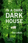 In a dark, dark house