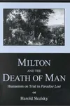Milton and the death of man