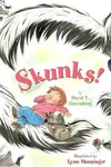 Skunks!