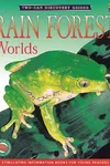 Rain forest worlds