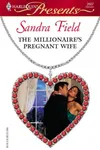 The Millionaire's Pregnant Wife