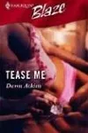 Tease Me
