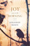 Joy comes in the morning