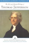 The life and selected writings of Thomas Jefferson