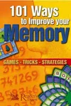 101 ways to improve your memory
