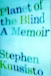 Planet of the blind