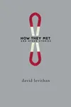 How They Met, and Other Stories