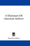 A dictionary of American authors