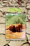The nature and science of mud