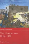 The Mexican War, 1846-1848