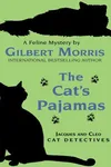 The Cat's Pajamas (Jacques and Cleo, Cat Detectives #2)