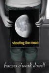 Shooting the Moon
