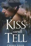 Kiss and Tell