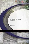 The Facts in the Case of M. Valdemar
