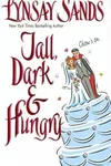 Tall, Dark & Hungry