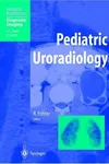 Pediatric uroradiology