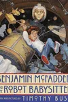 Benjamin McFadden and the robot babysitter