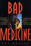 Bad medicine