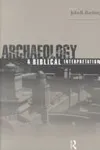Archaeology and Biblical Interpretation