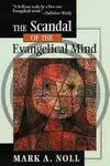 The scandal of the evangelical mind