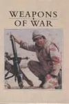 Weapons of war